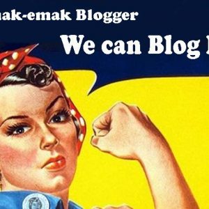 emak-emak perlu ngeblog