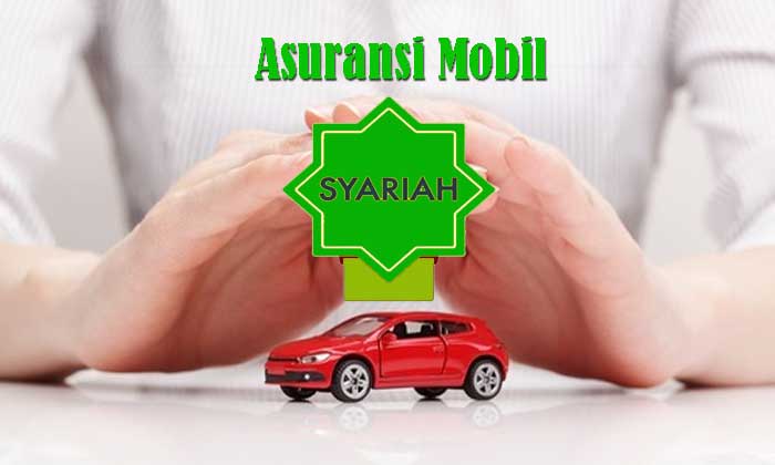 Asuransi Mobil Syariah