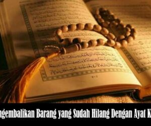 Mengembalikan Barang yang Sudah Hilang Dengan Ayat Kursi
