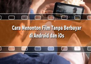 Menonton Film di Android dan iOs