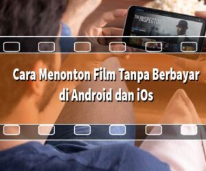 Menonton Film di Android dan iOs
