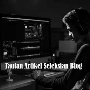 Tautan Artikel Seleksian Blog