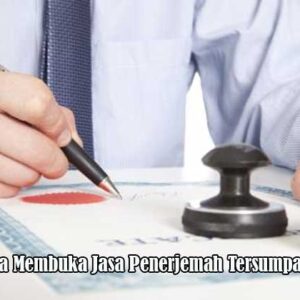 Cara Membuka Jasa Penerjemah Tersumpah
