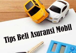 tips beli asuransi mobil